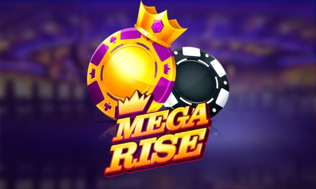 Mega Rise