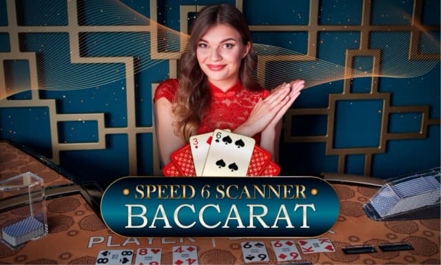 Speed 6 Scanner Baccarat