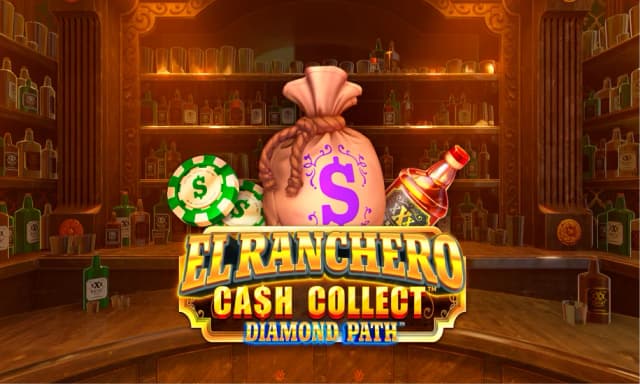 El Ranchero Cash Collect™ Diamond Path™