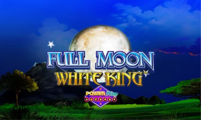 Full Moon: White King™ PowerPlay Jackpot