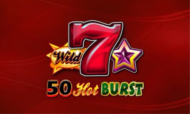 50 Hot Burst