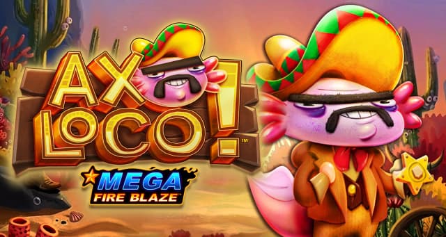 Mega Fire Blaze: Axoloco™ A1